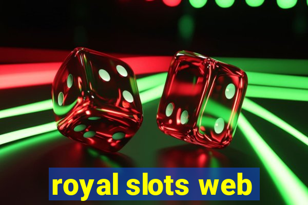 royal slots web